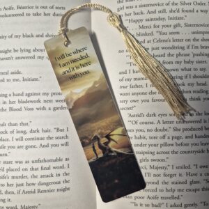 Bookmark – Fourth Wing Boekenlegger – “I will be where I am needed and it is here with you"